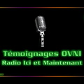 Témoignages OVNI sur Radio ici et maintenant
