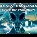Unveiling Extraterrestrial Secrets | ALIEN ENIGMAS: UFO\'S ON THE MOON | The Ultimate Revelation (vo vostfr youtube)