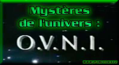 Mystères de l'univers : O.V.N.I 