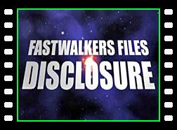 UFO and Alien Disclosure They Are Here - Fastwalkers Files