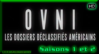 Ovni : les dossiers déclassifiés américains saisons 1 & 2