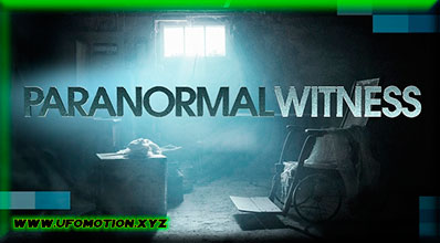 Paranormal Witness (Chroniques Paranormales)