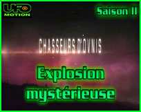 Explosion mystérieuse Chasseurs d'OVNIs UFO hunters documentaire